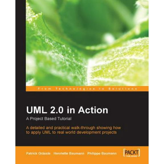 Pre-Owned UML 2.0 in Action: A project-based tutorial: A detailed and practical walk-through showing how to apply UML to real world development projects Paperback