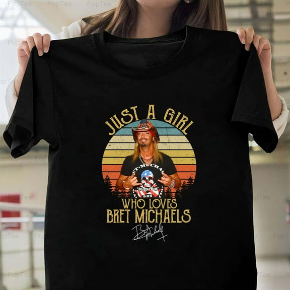 Just A Girl Who Loves Bret Michaels T-Shirt Unisex, up to 5XL