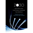 thumbnail image 1 of Pre-Owned 2030: Technology That Will Change the World (Hardcover) 0195377176 9780195377170, 1 of 1