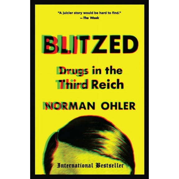 Blitzed: Drugs in the Third Reich, (Paperback)