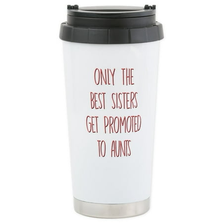 CafePress - Only The Best Sis - Stainless Steel Travel Mug, Insulated 16 oz. Coffee