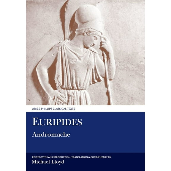Aris & Phillips Classical Texts Euripides: Andromache, (Paperback)
