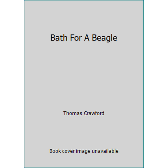 Pre-Owned Bath For A Beagle (Paperback) 0816700257 9780816700257