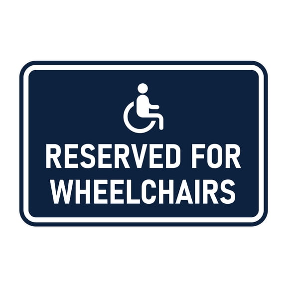 Signs ByLITA Classic Framed Reserved for Wheelchairs Sign (Navy Blue / White) - Large