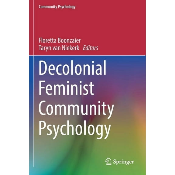 Community Psychology Decolonial Feminist Community Psychology, (Paperback)