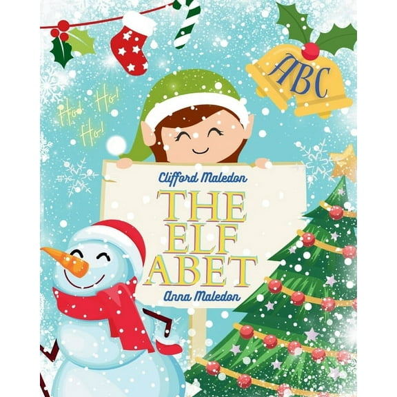 Jolly Good Alphabet Books The Elfabet: Christmas Elf Picture Book, (Paperback)