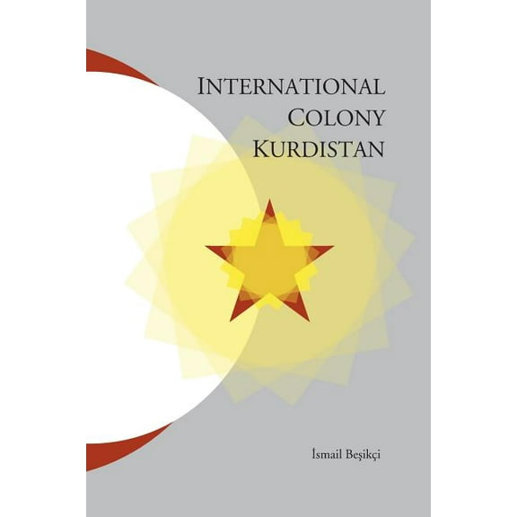 International Colony Kurdistan (Paperback)