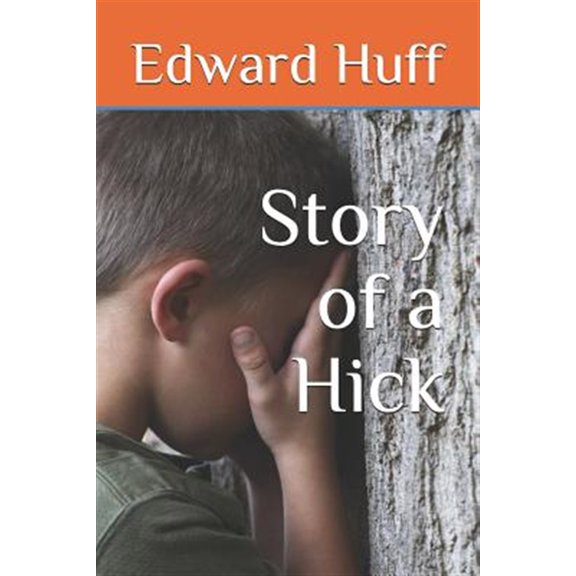 Pre-Owned Story of a Hick (Paperback)