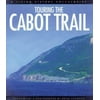 Touring the Cabot Trail [Paperback - Used]