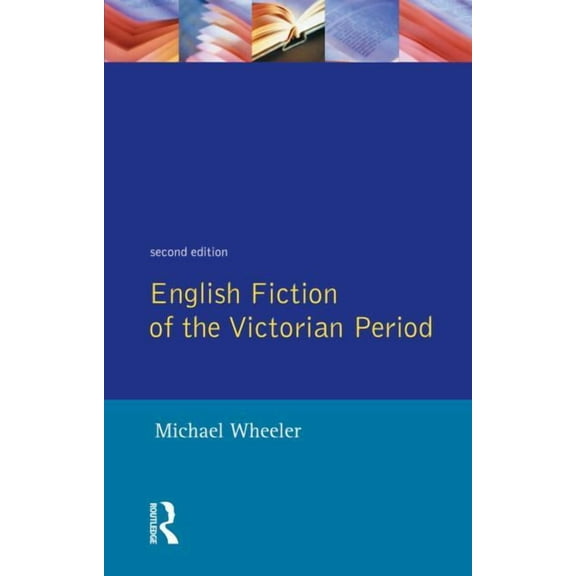 Longman Literature in English English Fiction of the Victorian Period, (Paperback)