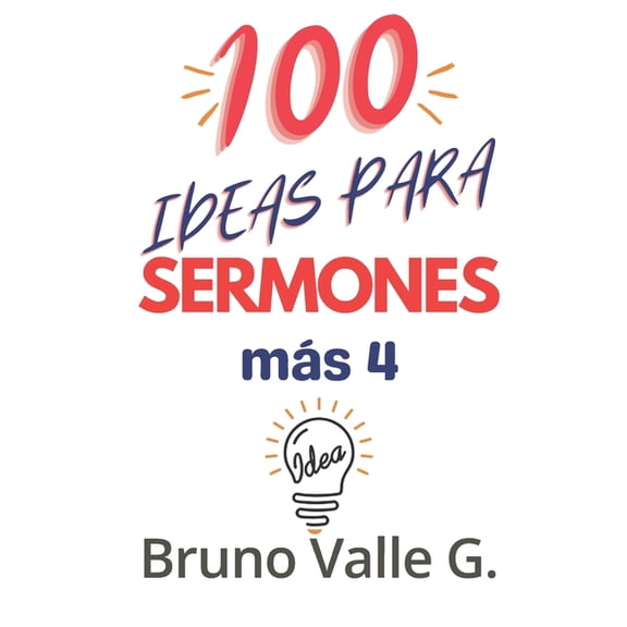 Herramientas Para El Predicador 100 Ideas Para Sermones Más 4: Predique por 2 Años, Book 1, (Paperback)