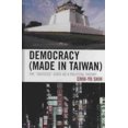 thumbnail image 3 of Democracy (Made in Taiwan): The 'Success' State as a Political Theory, 3 of 3