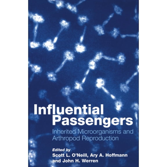 Influential Passengers: Inherited Microorganisms and Arthropod Reproduction, (Paperback)