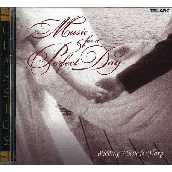 Music for a Perfect Day: Wedding Music for Harp