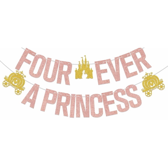 Four Ever A Princess Banner Four Ever A Princess Birthday Decorations Princess 4th Birthday Party Decorations Princess Happy Birthday Party Decor Supplies Rose Gold