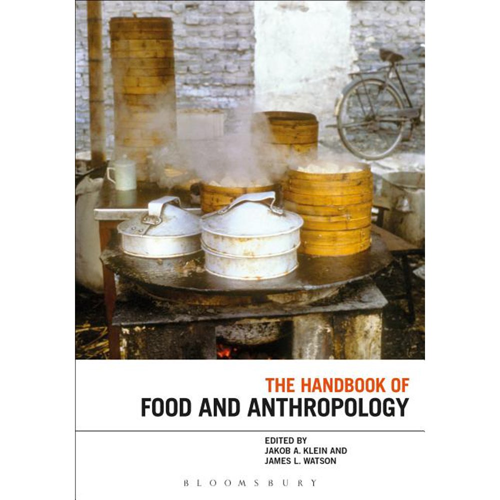 The Handbook of Food and Anthropology (Hardcover)