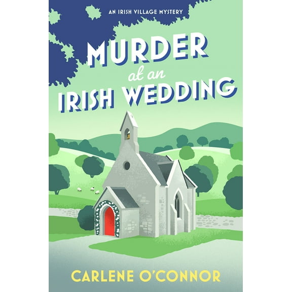Irish Village Mystery Murder at an Irish Wedding, (Paperback)