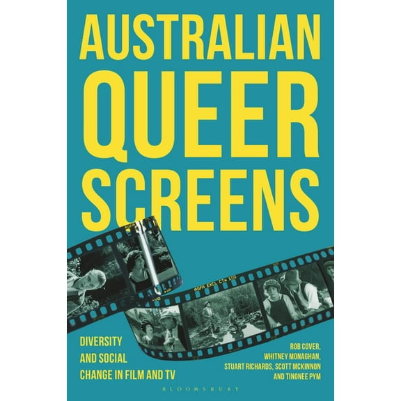 Australian Queer Screens: Diversity and Social Change in Film and TV, (Paperback)