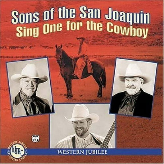 Sons of the San Joaquin - Sing One for the Cowboy - Music & Performance - CD