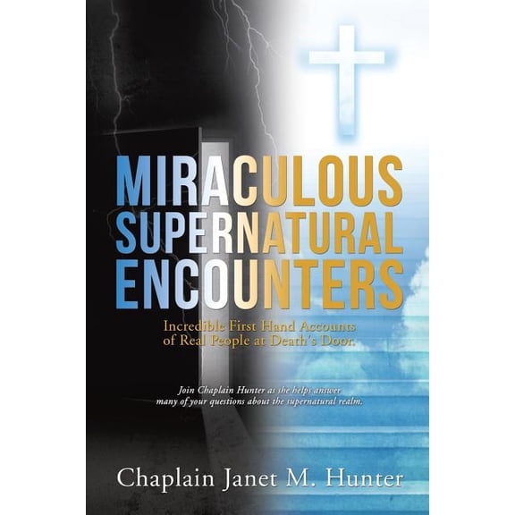 Miraculous Supernatural Encounters, (Paperback)
