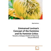 Emmanuel Levinas's Concept of the Feminine and Its Feminist Critics (Paperback)