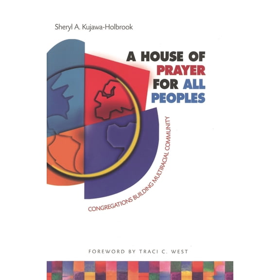 Pre-Owned House of Prayer for All Peoples: Congregations Building Multiracial Community (Paperback) 1566992826 9781566992824