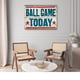 thumbnail image 2 of Cuadro Decorativo - Juego de pelota hoy, 2 of 3