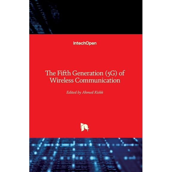 The Fifth Generation (5G) of Wireless Communication (Hardcover)