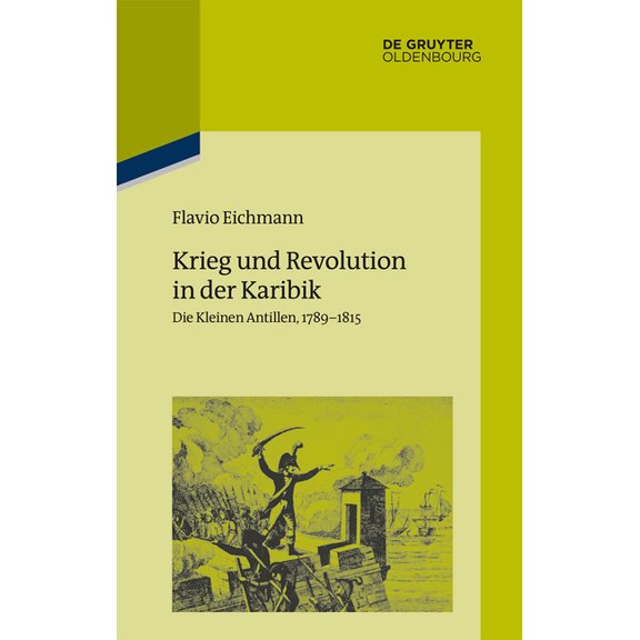Pariser Historische Studien Krieg und Revolution in der Karibik, Book 112, (Hardcover)