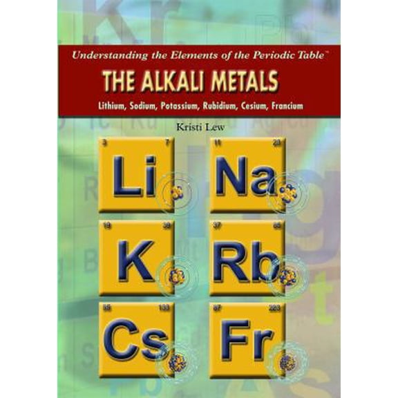 Pre-Owned The Alkali Metals (Library Binding) 143585330X 9781435853300
