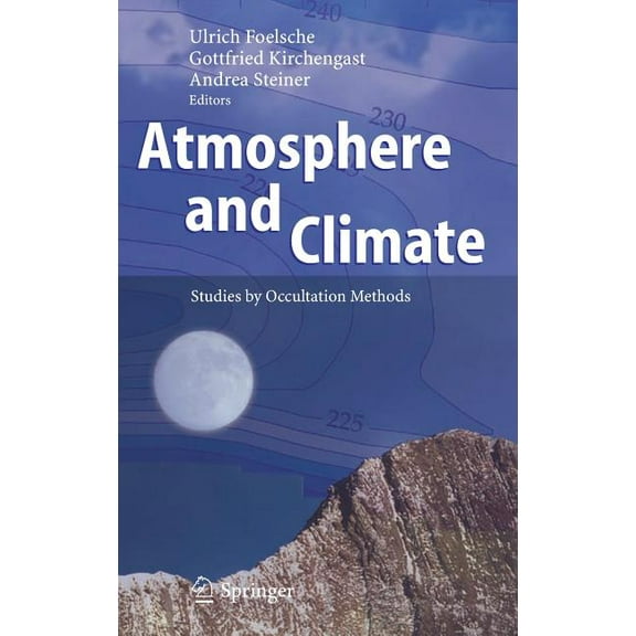 Atmosphere and Climate: Studies by Occultation Methods, (Hardcover)