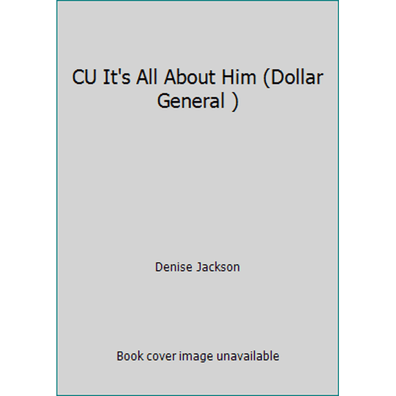 Pre-Owned CU It's All About Him (Dollar General ) (Paperback) 1400295637 9781400295630