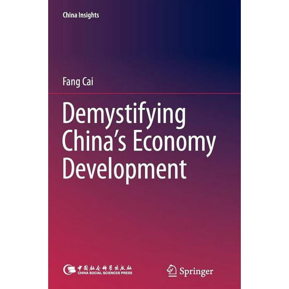 China Insights Demystifying China's Economy Development, (Paperback)