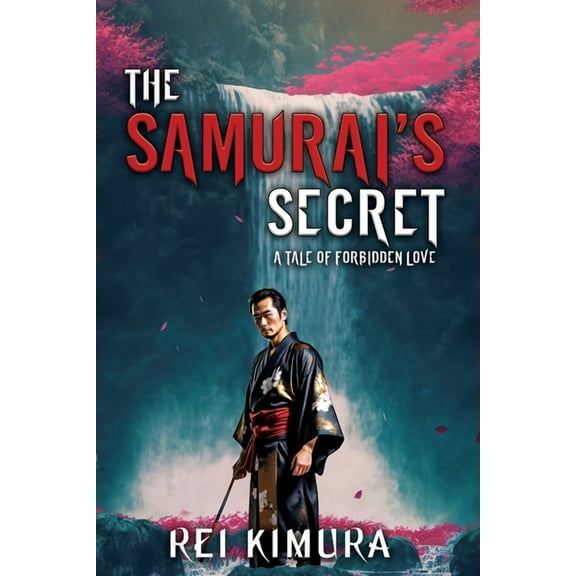 The Samurai's Secret - A Tale of Forbidden Love, (Paperback)