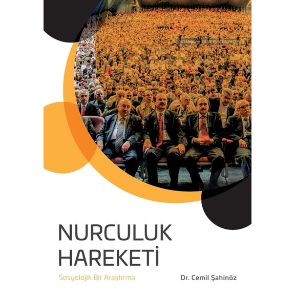 Nurculuk Hareketi: Sosyolojik Bir Arastirma, (Paperback)