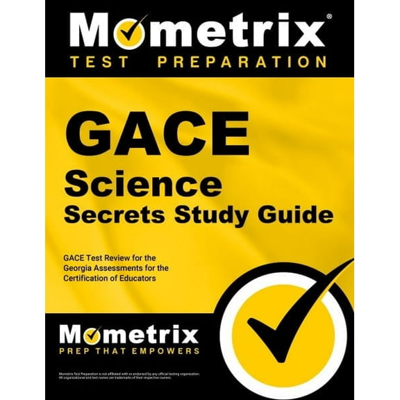 GACE Science Secrets Study Guide: GACE Test Review for the Georgia Assessments for the Certification of Educators