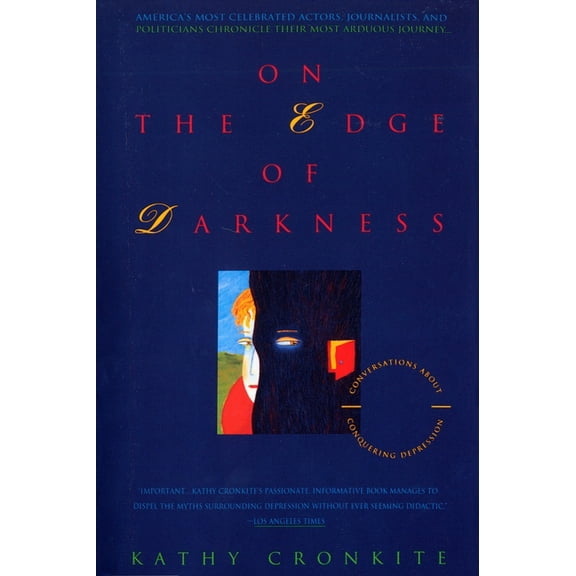 On the Edge of Darkness: Conversations About Conquering Depression, (Paperback)