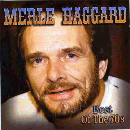 Best of the 70's By Merle Haggard Format: Audio