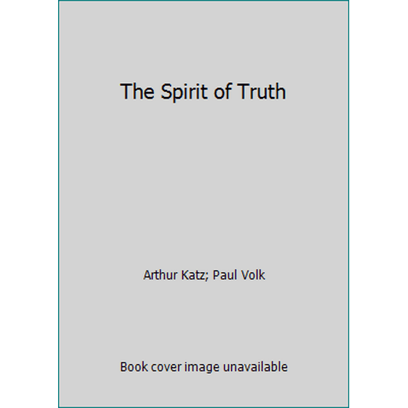 Pre-Owned The Spirit of Truth (Paperback) 1878327259 9781878327253