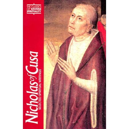 Nicholas of Cusa : Selected Spiritual Writings