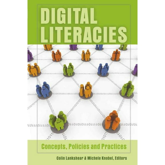 New Literacies and Digital Epistemologie Digital Literacies: Concepts, Policies and Practices, Book 30, (Paperback)