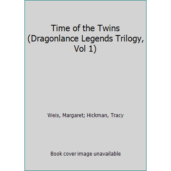 Pre-Owned Time of the Twins (Dragonlance Legends Trilogy, Vol 1) (Paperback) 0880382651 9780880382656