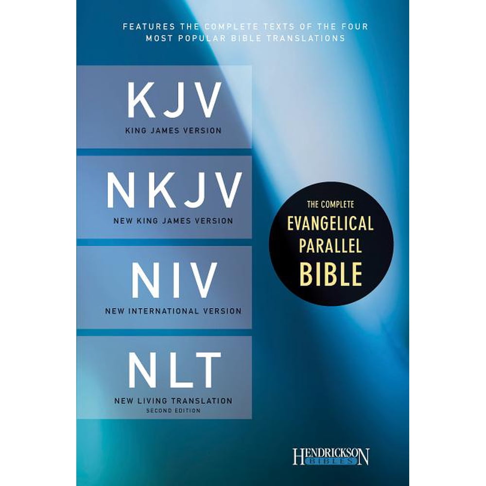 Complete Evangelical Parallel Bible-PR-KJV/NKJV/NIV/NLT (Hardcover) - Walmart.com - Walmart.com