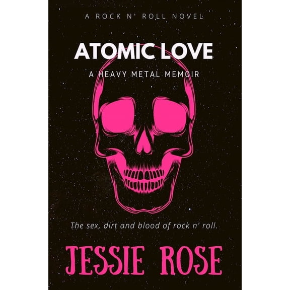 Atomic Love: A Heavy Metal Memoir, (Paperback)