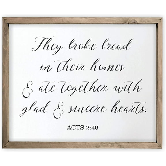 They Broke Bread In Their Homes Framed Rustic Wood Farmhouse Wall Sign 12x15