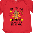 thumbnail image 4 of Inktastic Thanksgiving I'm Thankful Because I'm Gonna Be a Big Sister Girls Long Sleeve Baby Bodysuit, 4 of 5