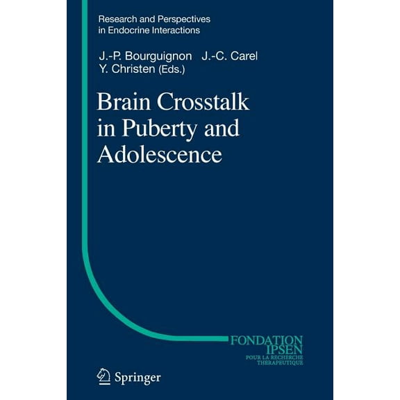 Research and Perspectives in Endocrine I Brain CrossTalk in Puberty and Adolescence, Book 13, (Paperback)
