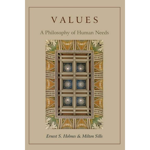 Values: A Philosophy of Human Needs, (Paperback)
