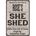 thumbnail image 1 of ROSE'S She Shed signGift Lady Cave Gift 8x12 Metal Sign 108120082068, 1 of 1