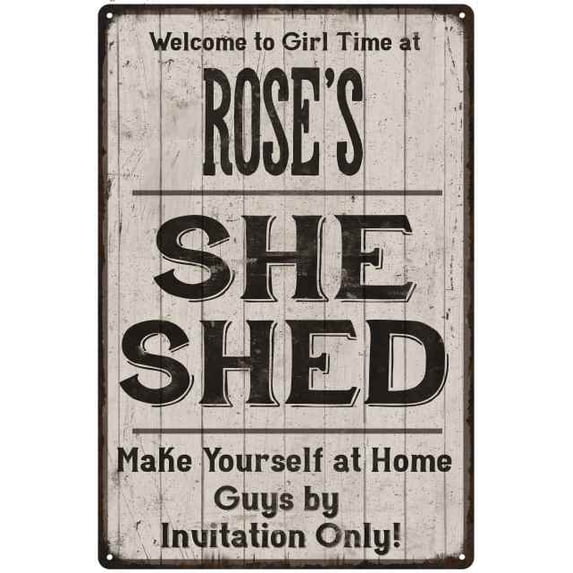 ROSE'S She Shed signGift Lady Cave Gift 8x12 Metal Sign 108120082068